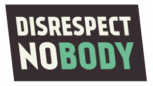 disrespect-nobody